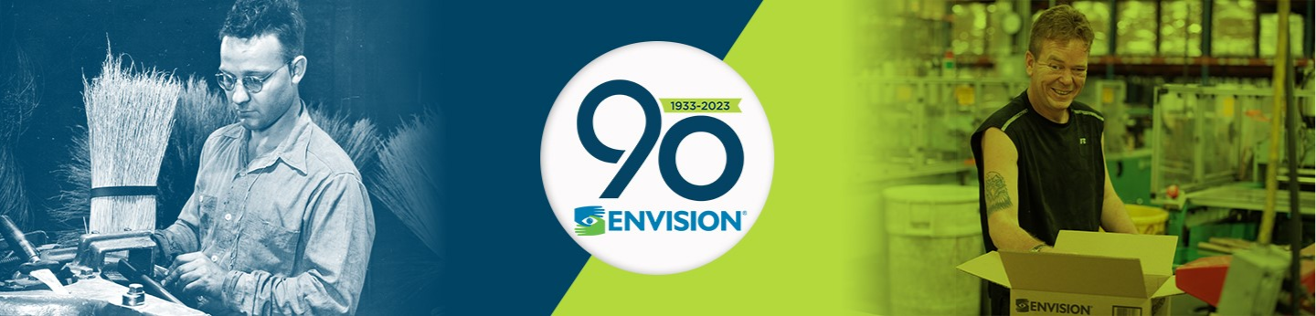 envision 90th anniversary logo in middle with old photo of man making broom on the left side and recent photo of man working on right side