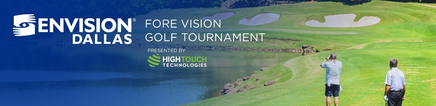 Fore Vision Envision Dallas Annual Golf Tournament at Cowboys Golf Club
